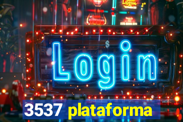 3537 plataforma